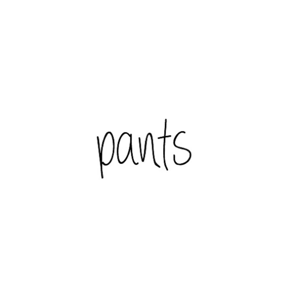 Pants